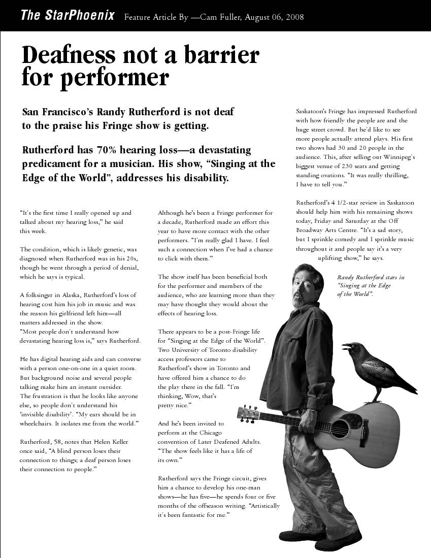 Deafness not a barrier for performer -
Cam Fuller, The StarPhoenix - San Francisco's Randy Rutherford is not deaf to the
praise his Fringe show is getting